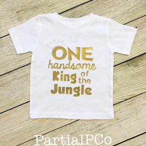 ONE Handsome King of the Jungle First Birthday Shirt smash cake boy Safari choose colors Lion King image 2