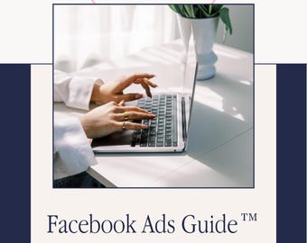 Facebook Ads Guide: Learn how to make sales step by step