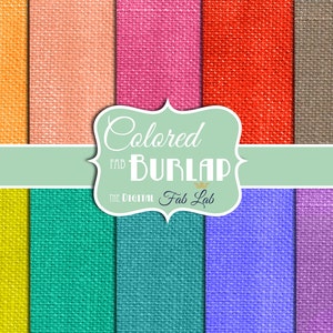 Könnte beinhalten: Ein Set mit 10 digitalen Papiertexturen, die verschiedene Farben von Sackleinenstoff zeigen. Die Farben umfassen Orange, Pfirsich, Rosa, Rot, Braun, Gelb, Türkis, Blau, Lila und Grau. Der Text "Colored Burlap" wird in einer dekorativen Schriftart angezeigt.