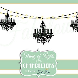May include: A digital graphic design featuring a string of lights and three black chandeliers. The text "String of Lights & Fab Chandeliers The Digital Fab Lab" is at the bottom of the image.