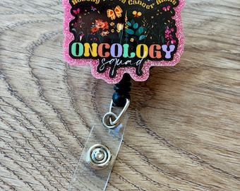 Nobody Fights Cancer Alone Oncology Squad Badge Reel Alligator Clip, Belt Clip, Lanyard or Interchangeable