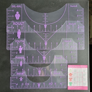 May include: Clear plastic garment sizing and placement chart with purple markings. The chart includes sizes for adults, youth, toddlers, and infants. The chart has measurements in inches and a sizing chart with t-shirt examples.