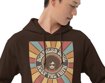 Northern Soul Hoodie: Keep The Faith, Unisex Hooded Top