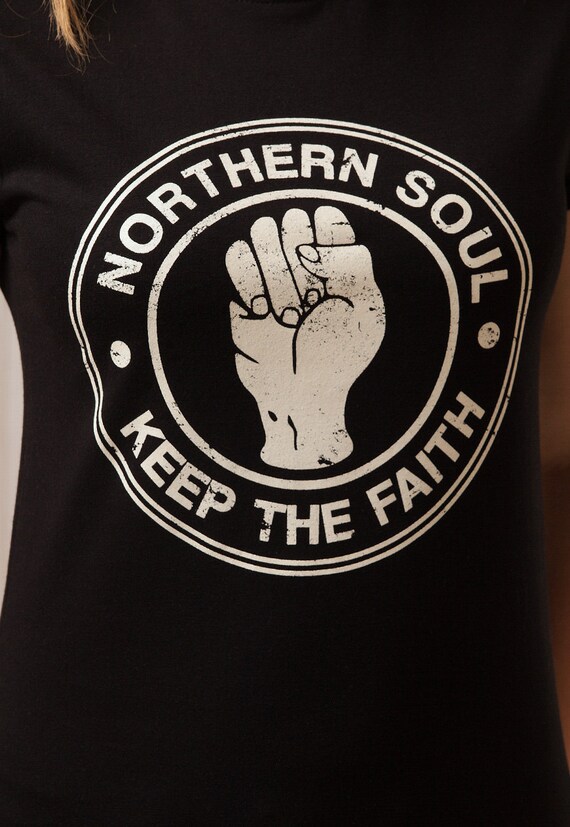 Northern Soul 'Keep The Faith' T-Shirt - 4 Colors, Sizes XS To 5XL - Quick Dispatch, UK Made