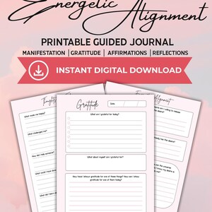 Op de afbeelding: Een printbaar begeleid dagboek getiteld Energetic Alignment met secties voor manifestatie, dankbaarheid, affirmaties en reflecties. De 8-pagina PDF bevat gelinieerde pagina's met prompts zoals What am I grateful for today en datumvelden.