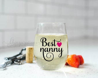 Mothers day gift, Nanny Gift, Gifts for Nanny, Nanny, Best Nanny Ever, Nanny, New Nanny Gift, Nanny Mug, Mother's Day Gift, Nanny Wine Glass