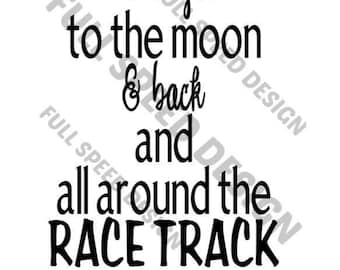 I love you - All Around the Race Track - Digital File - Reverse Canvas - Sign - Digital File - Cricut Cut File