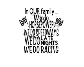 Racing Family - Digital File - SVG for Cricut - Racing T-Shirt - Sublimation - Decal - Signs