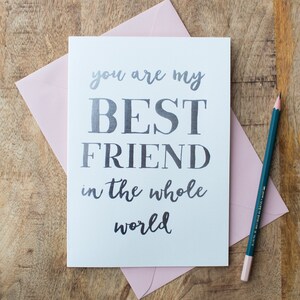 Migliore amica in tutto il mondo, biglietto di auguri di lusso, regalo per amico, biglietto di compleanno per lei, solo perché, biglietto di compleanno speciale