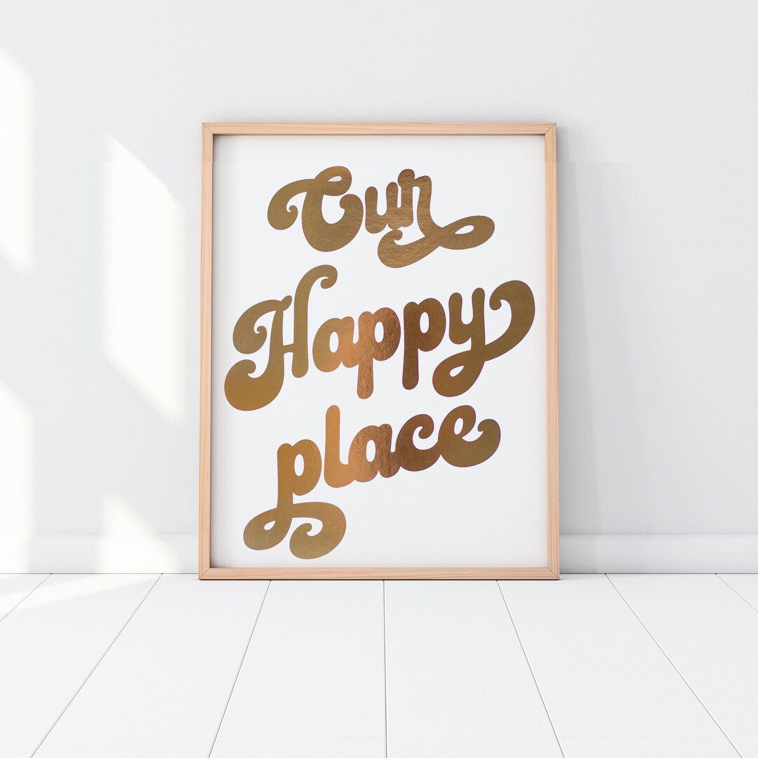 Our Happy Place Wall Decor A3, Big Gold Foil Print Love Wall Art, Our