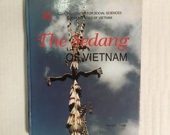 Rare Art Book 'The Sedang of Vietnam', vintage rare art book, Asian Vietnamese ethnic hill tribe culture enthnography 1998