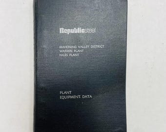 Vintage Republic Steel Co. Plant Equipment Data Book 1971, Warren & Niles, Ohio, steampunk guy dad gift for him, industrial engineer decor