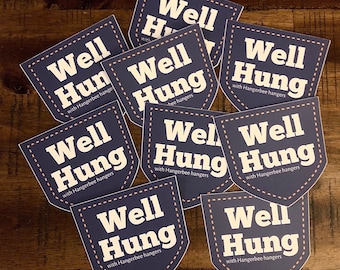 Well Hung (with Hangerbee Hangers) Large Sticker