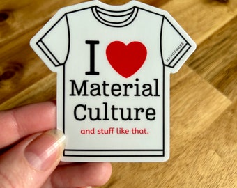 I Love Material Culture - Museum Vinyl Sticker