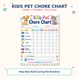 May include: A Kids Pet Chore Chart featuring a cartoon puppy and kitten at the top. The grid includes columns for days of the week and rows for tasks like feeding, walking, and grooming, with star icons for tracking progress and reward sections.