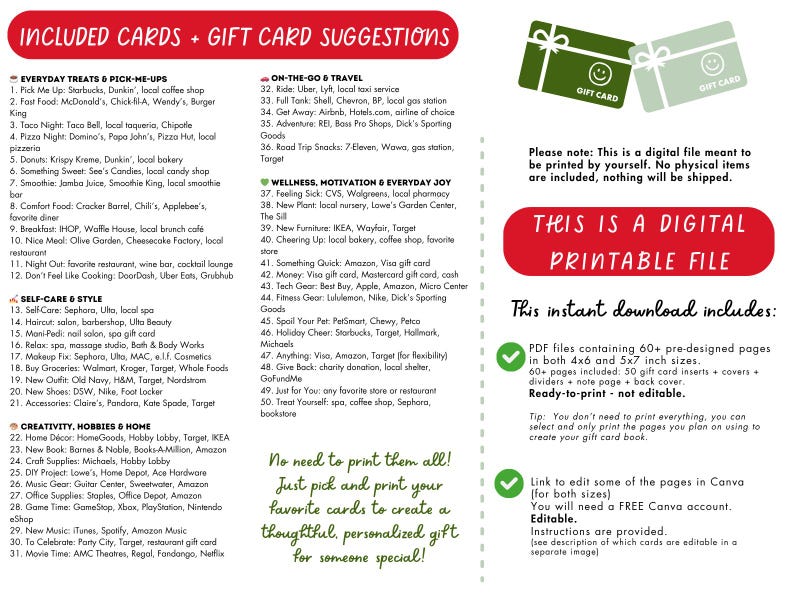 May include: A digital printable file with gift card suggestions, including everyday treats, self-care, and travel options. The file includes 60+ pre-designed pages in 10x15 and 13x18 cm sizes, ready to print. The text reads, "This is a digital printable file."