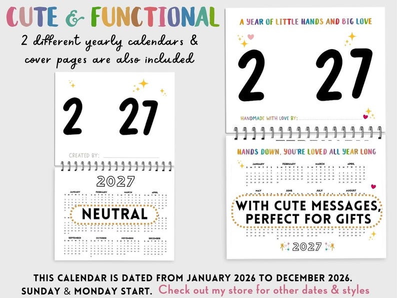 May include: Two spiral-bound yearly calendars with the numbers "2 27" on the cover. One calendar has the word "NEUTRAL" and the other has the text "WITH CUTE MESSAGES, PERFECT FOR GIFTS". The text "CUTE & FUNCTIONAL" is at the top.