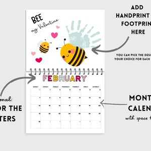 May include: A spiral-bound monthly calendar with a February page featuring cartoon bees, hearts, and the text "Bee my Valentine." The calendar includes space for handprints or footprints and notes. The letters can be colored.