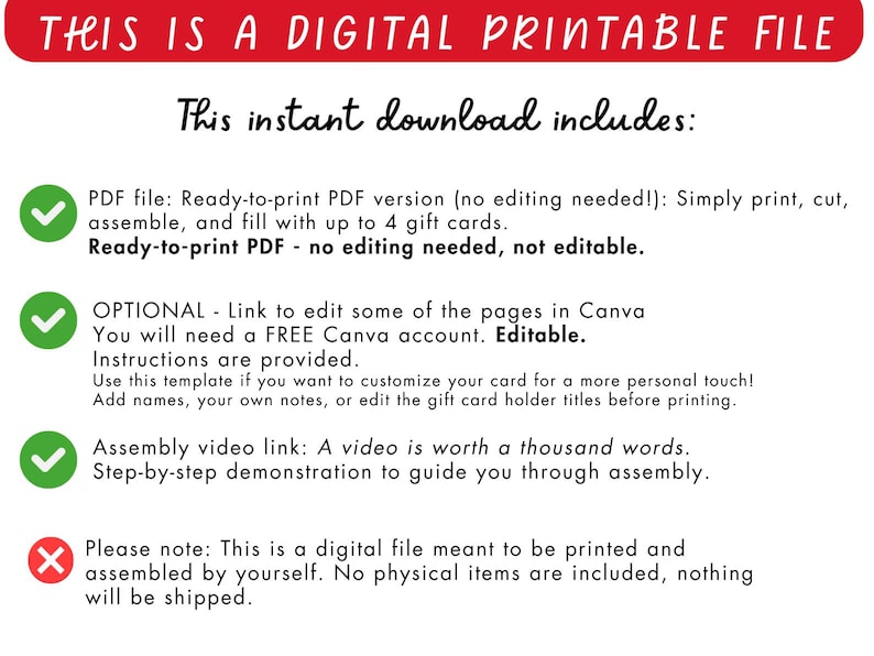 May include: White digital printable file with red banner text: "THIS IS A DIGITAL PRINTABLE FILE." The text "This instant download includes:" is followed by details about a PDF file, Canva link, and assembly video link. The file is meant to be printed.