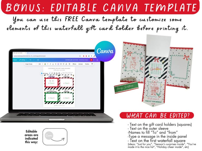 May include: A laptop displays a customizable gift card template with red and green accents. The image showcases a waterfall gift card holder with festive designs, including a deer and a Christmas theme. The text reads "BONUS: EDITABLE CANVA TEMPLATE".