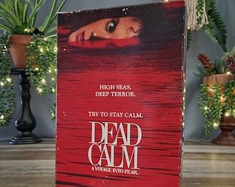 Dead Calm VHS, stars Sam Neill, Nichole Kidman and Billy Zane, High Seas Deep Terror, Try to Stay Calm, A Voyage Into Fear