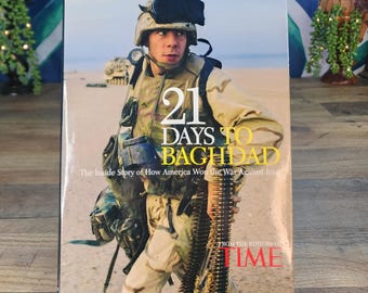 21 Days to Baghdad, TIME Magazine, 2003 Vintage War Stories
