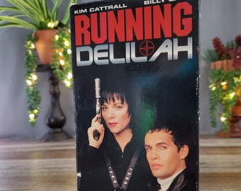 Running Delilah VHS, stars Kim Cattrall and Billy Zane, Rebuilt Reborn Revenge! She's the Ultimate Machine of Destruction