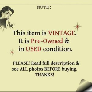 May include: A vintage-themed image with text on a cream background. The text reads "This item is VINTAGE. It is Pre-Owned & in USED condition." A retro illustration of a woman is in the upper left corner.