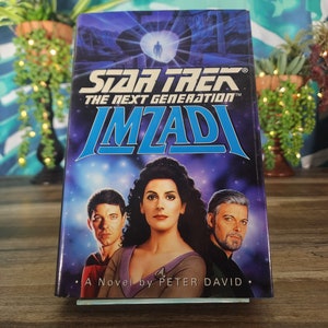 Star Trek the Next Generation IMZADI, Novel by Peter David, IMZADI...Help Me... Riker to Sickbay, Where's that Med Unit! Then She Was Gone..
