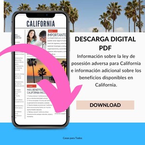 May include: A pink arrow points to a smartphone screen displaying a digital download for a PDF document. The document contains information about adverse possession laws in California and benefits available to residents. The text on the screen reads "DESCARGA DIGITAL PDF" and "Información sobre la ley de posesión adversa para California e información adicional sobre los beneficios disponibles en California." The button to download the document reads "DOWNLOAD".