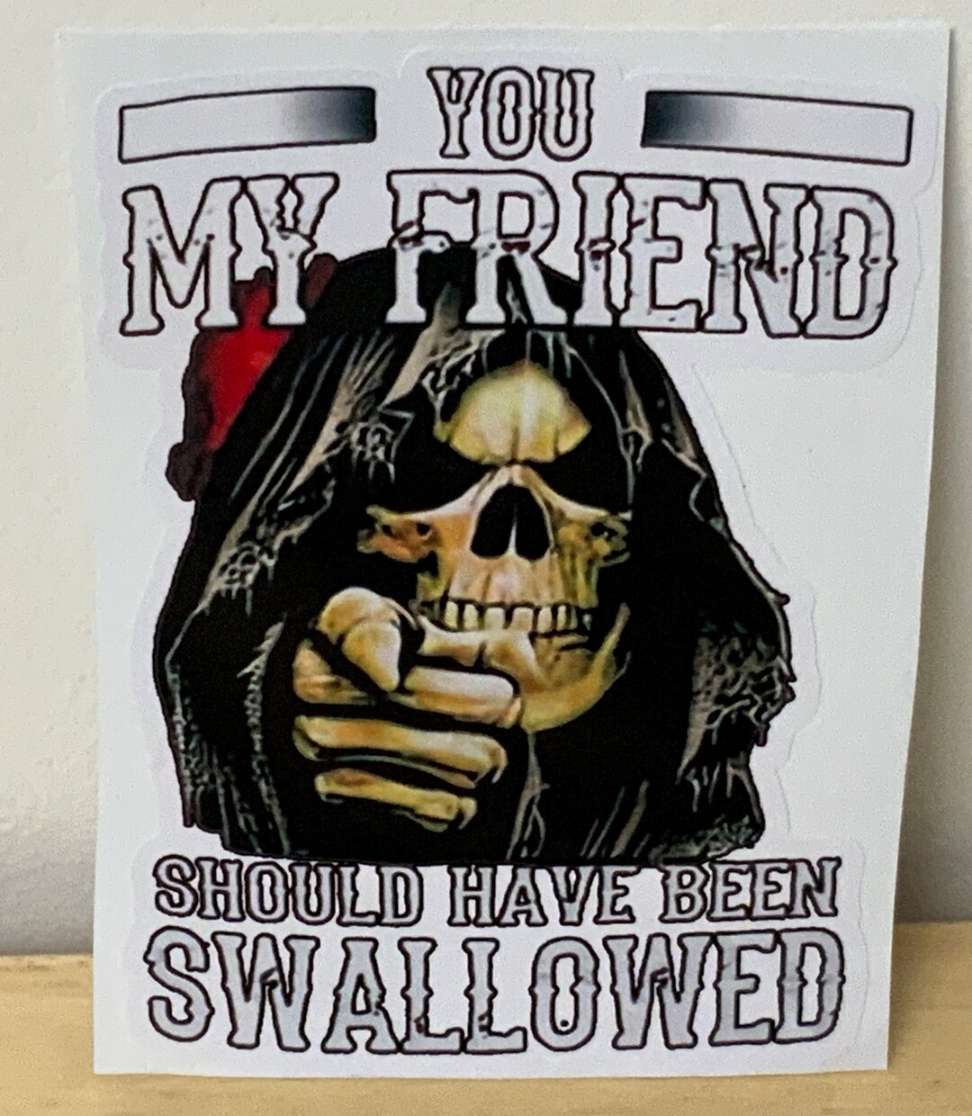 Skull Rude My Friend Vinyl Sticker , Decal , Skull , Rude , Sassy , Evil , Joke ...