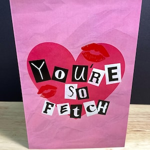 Carte de Saint-Valentin So Fetch, Mean Girls, cœur, rose, rouge, partenaire, conjoint, amour