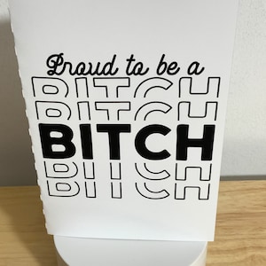 Bitch Card , Blank inside , Fier , Best , Cadeau , Sarcastique , Sassy , Classique , One Of A Kind , Ami