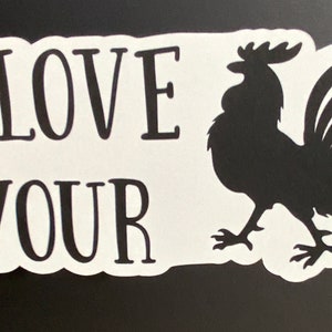 Sticker vinyle Love Your Cock , Oiseau , Coq , La nuit tombée , Adultes , Blagues , Cadeau , Fabrication de cartes
