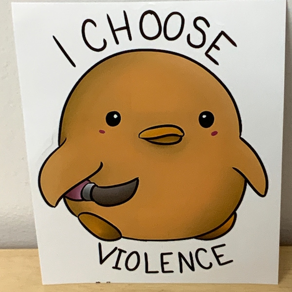 Choose Violence Decal , Sticker , Duck , Knife , Sassy , Cute , Gift , Choice , Danger , Warning