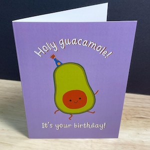Carte d'anniversaire Holy Guacamole , Avocat , Kawaii , Fête , Adultes , Enfants , Adolescents , Ami