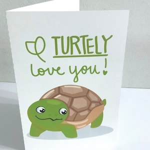 I Turtely Love You Valentine's Day card , Turtle , Kids , Family , Friends , Adults , Love , Cute Animal