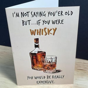 Carte d'anniversaire whisky, boisson, vieux, blague, drôle, sarcastique, bouteille, verre, rochers