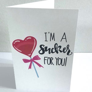 Sucker for you Valentine’s Day Card , Blank inside , Lolli , Bow , Heart , Love , Sweetheart