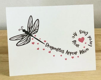 Dragonflies Appear Grief Card , Printed , Blank inside ,  Nature , Family, Friends , Hearts , Love , Miss , Loss