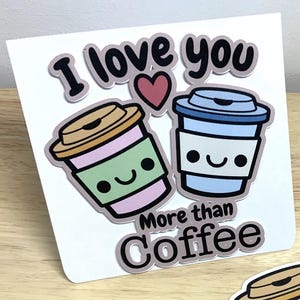 Carte Je t'aime plus qu'un café, cœur, café au lait, rose, bleu, sucré