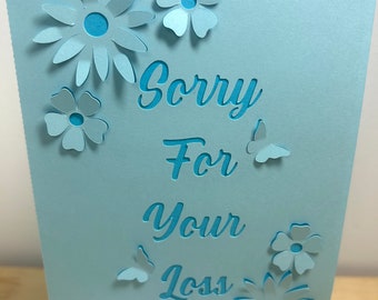 Sorry or Your Loss Card , Flowers , Butterflies , Mourning , Grief , Family , Friends , CoWorkers , Neighbours