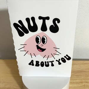 Nuts About You Adult Card , Blank inside , Dark Humour , After Dark , Ami , Conjoint , Partenaire , Valentines