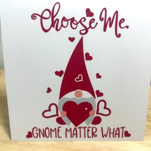 Carte de Saint-Valentin Choose Me Gnome , amour , coeurs , rouge , chérie , cadeau