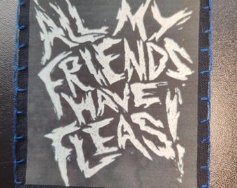 All my Friends have Fleas