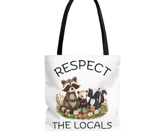 Respect the Locals Tote Bag, Animal Lover Reusable Bag