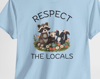 T-shirt Respect the Locals Animal, T-shirt pour amoureux de la faune
