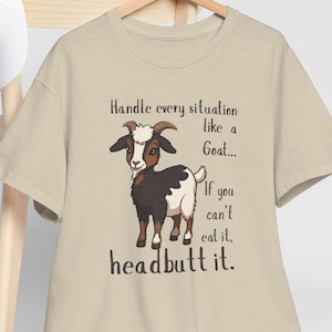 Camiseta engraçada de cabra, lide com todas as situações como uma cabra
