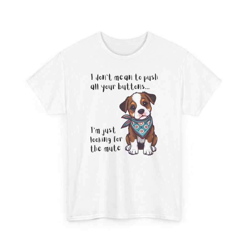 Mute Button Dog Shirt, Funny Dog Tee image 2