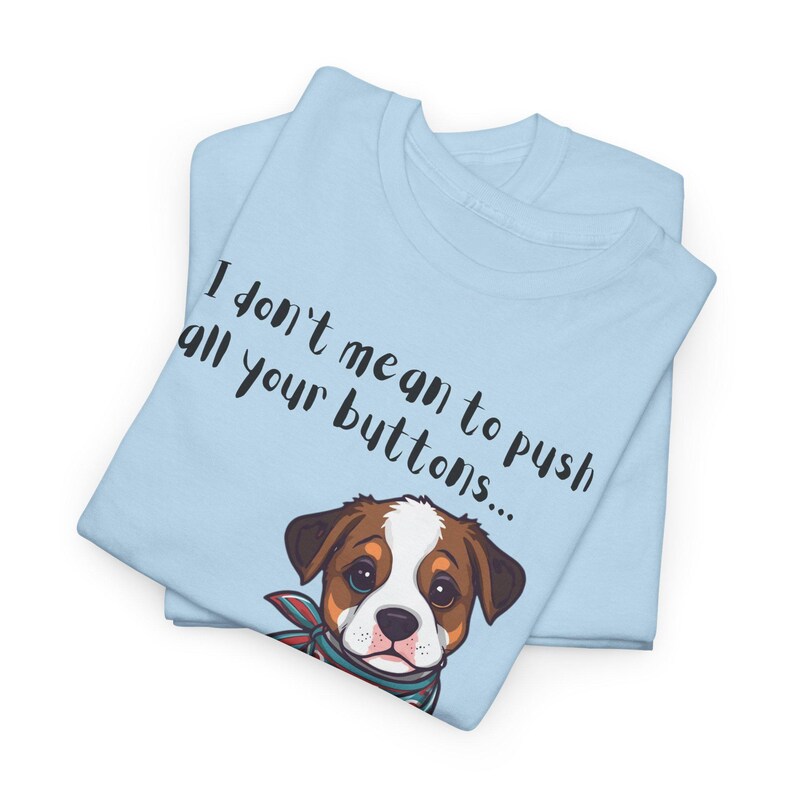 Mute Button Dog Shirt, Funny Dog Tee image 7